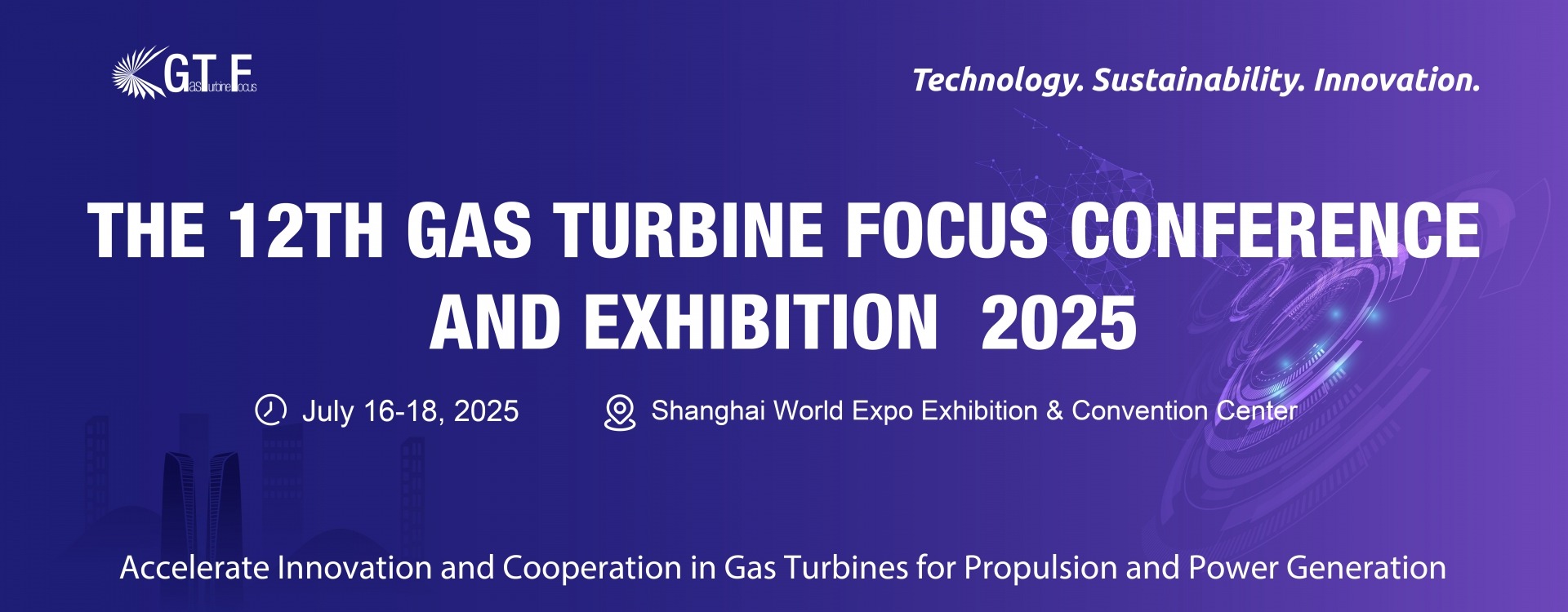 The 12th Gas Turbine Focus Conference and Exhibition