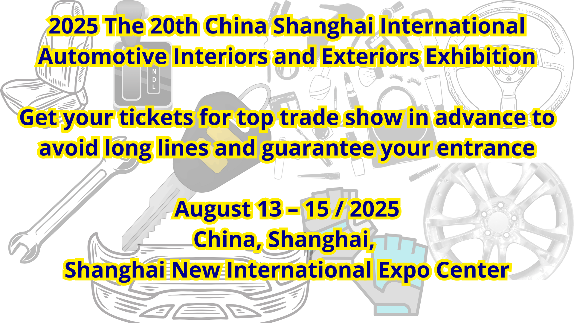 20th China Shanghai International Automotive Interiors and Exteriors Exhibition (CIAIE 2025)