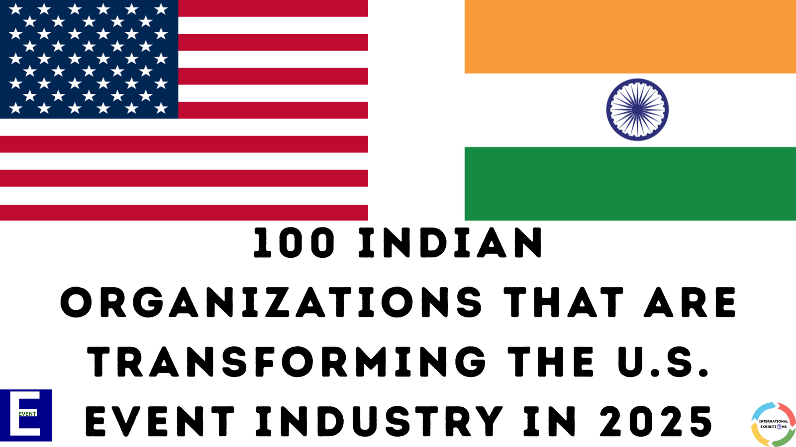 100 Indian Organizations That Are Transforming the U.S. Event Industry in 2025