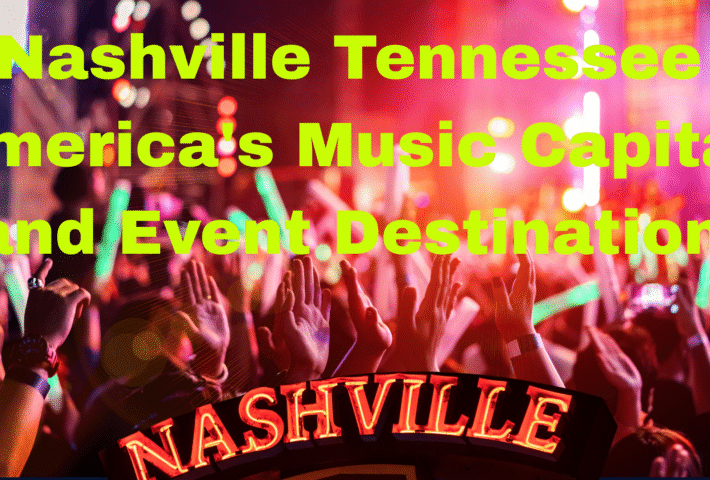 Nashville Tennessee America’s Music Capital