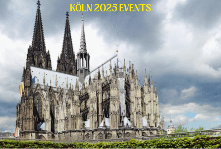Top 50 Events in Koln 2025 Jetzt Tickets sichern und unvergessliche Momente erleben
