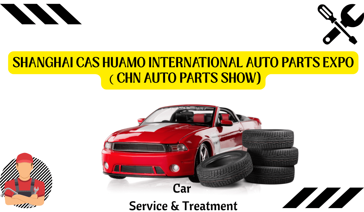 Shanghai CAS Huamo International Auto Parts Expo 2025