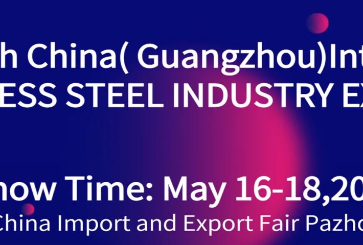 26th China Guangzhou Int Stainless Steel Industry Exhibition