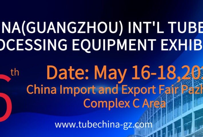 26th China Guangzhou Int Tube and Pipe Processing Equipment Exhibition