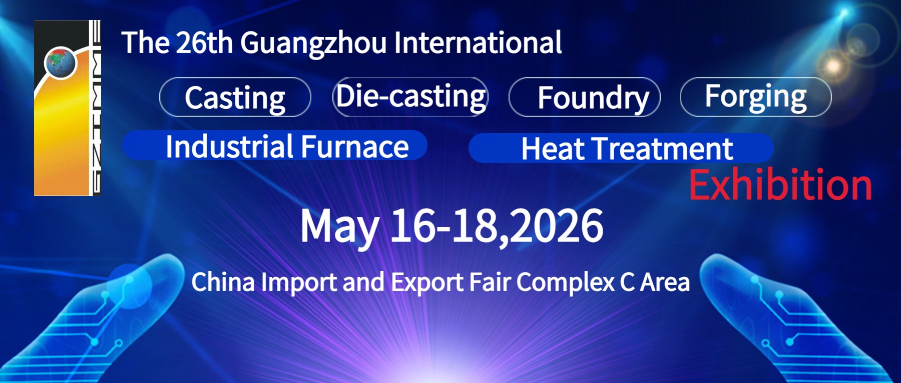 26th China(Guangzhou) International Die casting Foundry and Industrial Furnace Exhibition