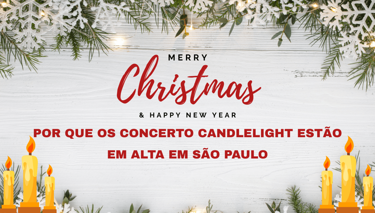 Por que os Concerto Candlelight Estão em Alta em São Paulo