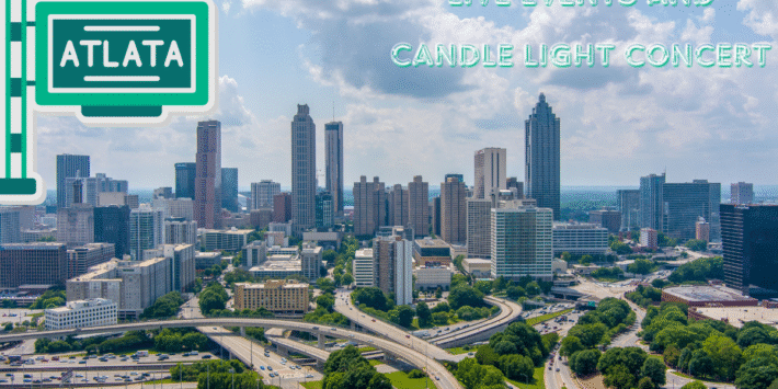 Live Events and Candlelight Concert Venues in Atlanta United States – Buy Tickets