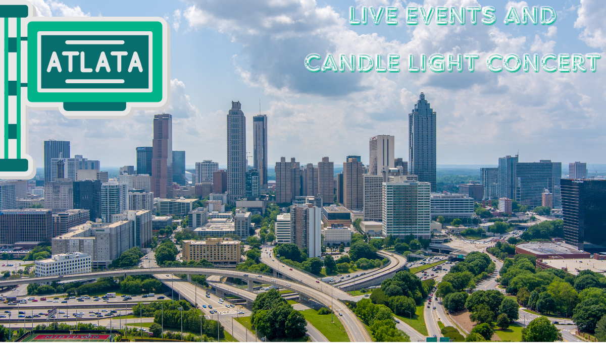 Live Events and Candlelight Concert Venues in Atlanta United States – Buy Tickets