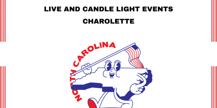 Live and Candlelight Events at Top Event Venues in Charlotte North Carolina – Buy Tickets