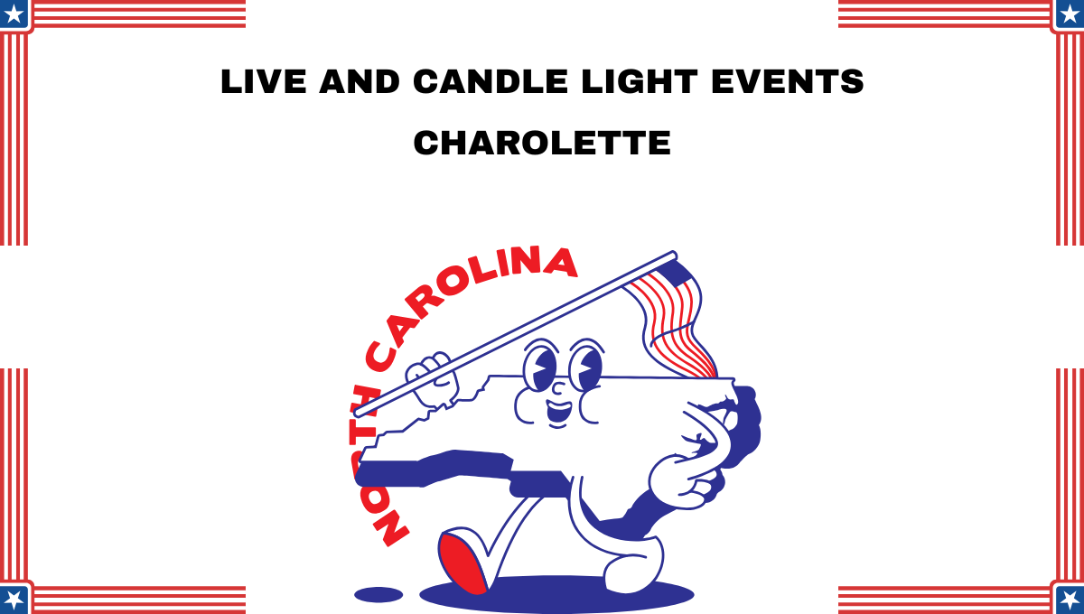 Live and Candlelight Events at Top Event Venues in Charlotte North Carolina – Buy Tickets