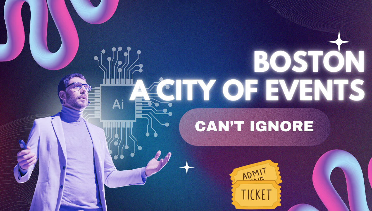 Major Events and Venues in Boston USA – Features Hotels Travel and Nearby Attractions