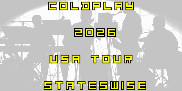 Coldplay 2026 USA Tour — Stateswise
