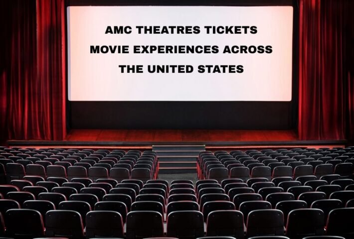 AMC Theatres Tickets – Movie Experiences Across the United States