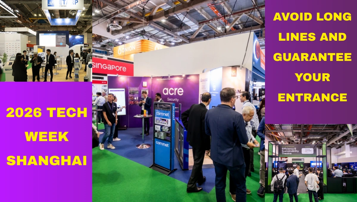 2026 Tech Week Shanghai The Last Chance for Free Registration Do not Wait in Line for 3 Hours