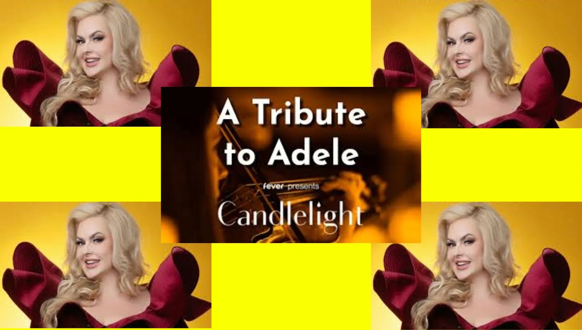 Candlelight Tribute to Adele – USA 2026 | Book Candlelight Concert Tickets Near You