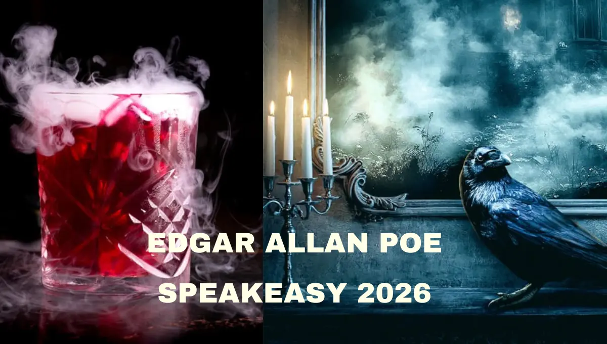 Edgar Allan Poe Speakeasy 2026: Immersive Cocktail Experience and Chapter Two Tour Dates
