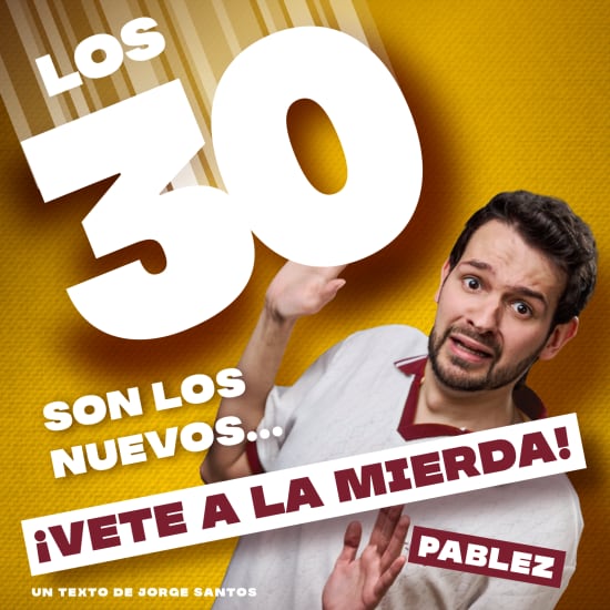 Los 30 son los nuevos… ¡Vete a la mierda! en Barcelona