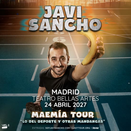 Javi Sancho en Teatro Bellas Artes, Madrid 2027 (3ª Fecha)