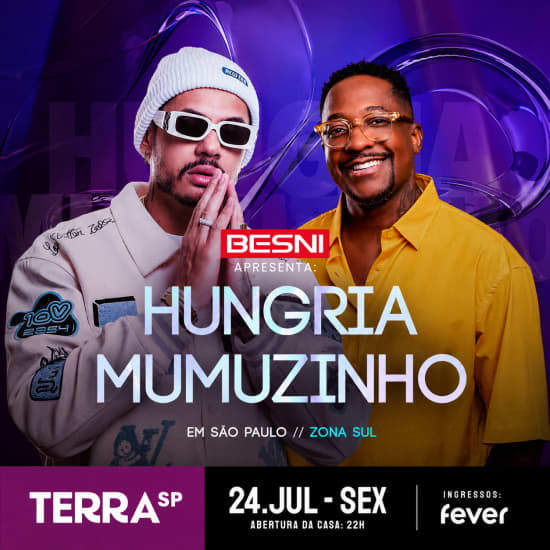 Besni Apresenta: Show do Hungria e Mumuzinho no Terra SP