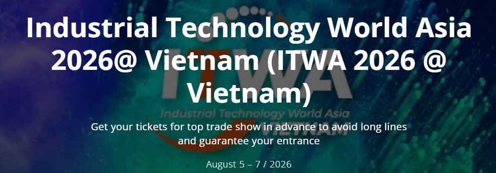 ndustrial Technology World Asia 2026 Vietnam (ITWA 2026)
