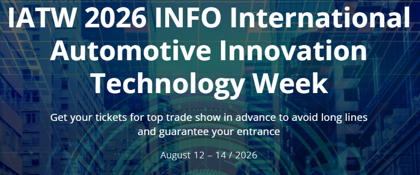 2026 INFO International Automotive Innovation Technology Week (IATW 2026)